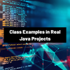 Class Examples in Real Java Projects